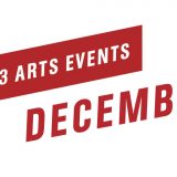 Top 3 Arts Events December 2018